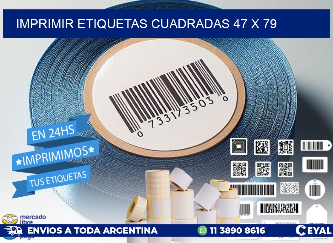 IMPRIMIR ETIQUETAS CUADRADAS 47 x 79