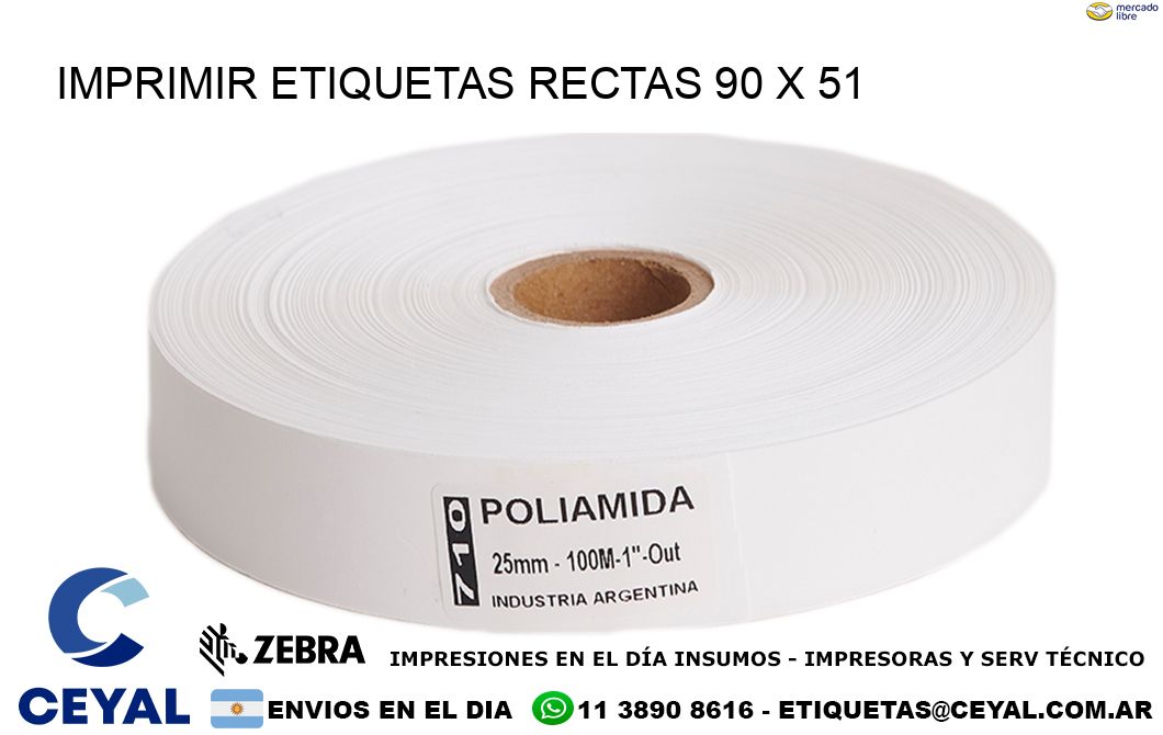 IMPRIMIR ETIQUETAS RECTAS 90 x 51