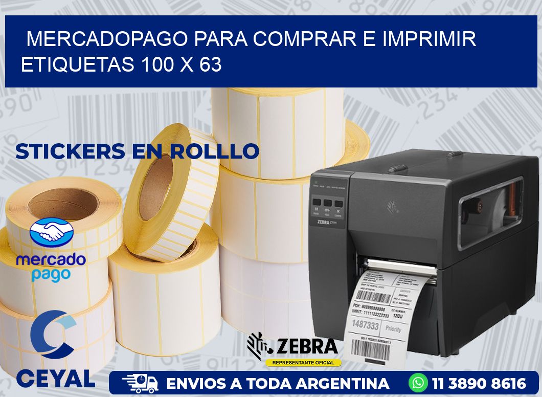 MERCADOPAGO PARA COMPRAR E IMPRIMIR ETIQUETAS 100 x 63