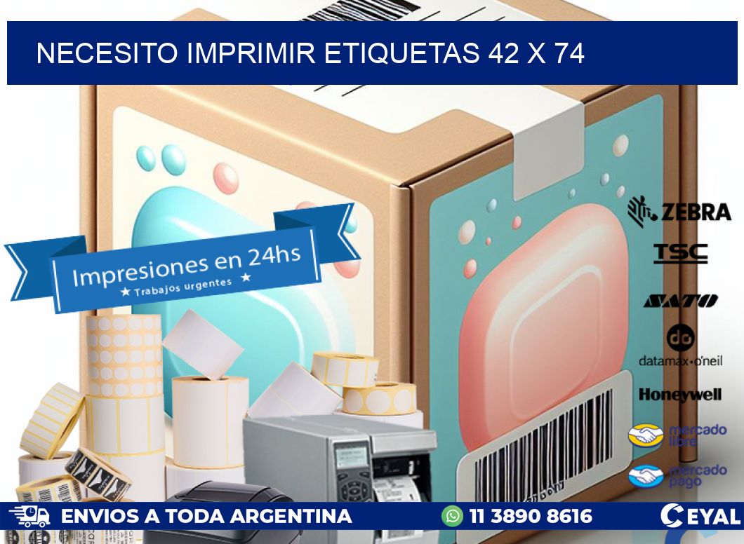 NECESITO IMPRIMIR ETIQUETAS 42 x 74