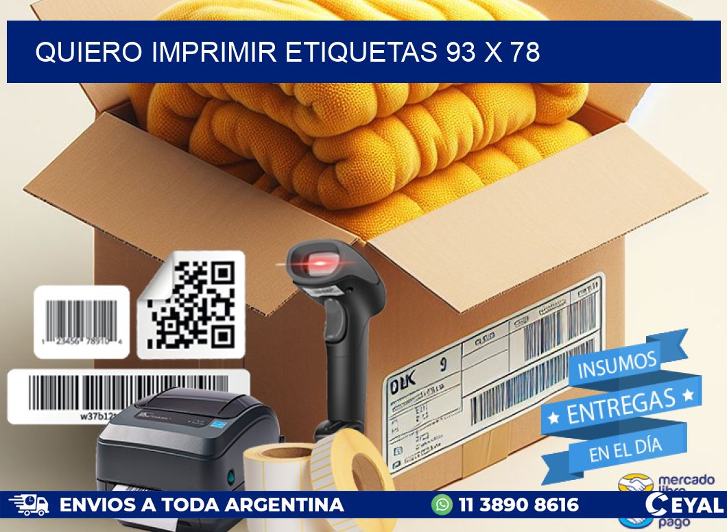 QUIERO IMPRIMIR ETIQUETAS 93 x 78