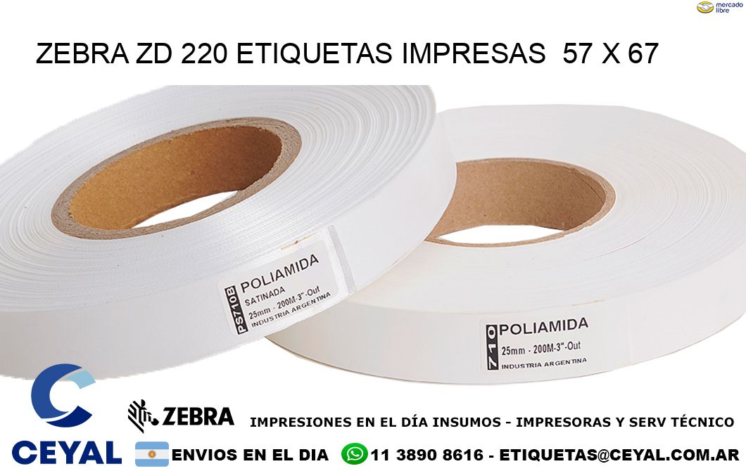 ZEBRA ZD 220 ETIQUETAS IMPRESAS  57 x 67