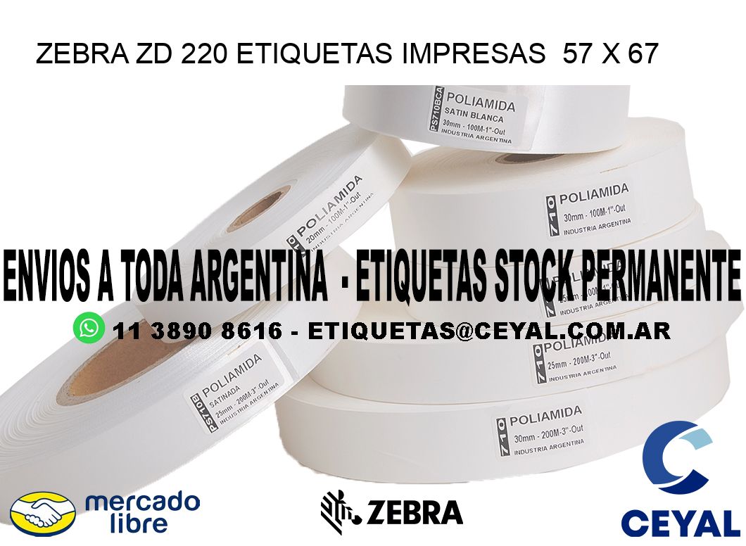 ZEBRA ZD 220 ETIQUETAS IMPRESAS  57 x 67