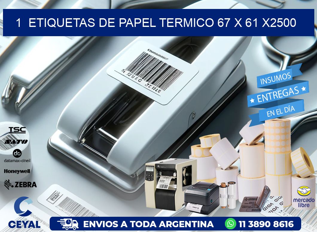 1  ETIQUETAS DE PAPEL TERMICO 67 x 61 X2500