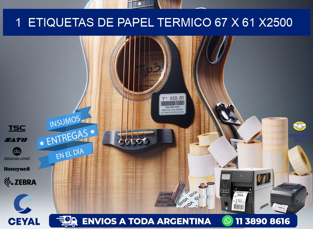 1  ETIQUETAS DE PAPEL TERMICO 67 x 61 X2500