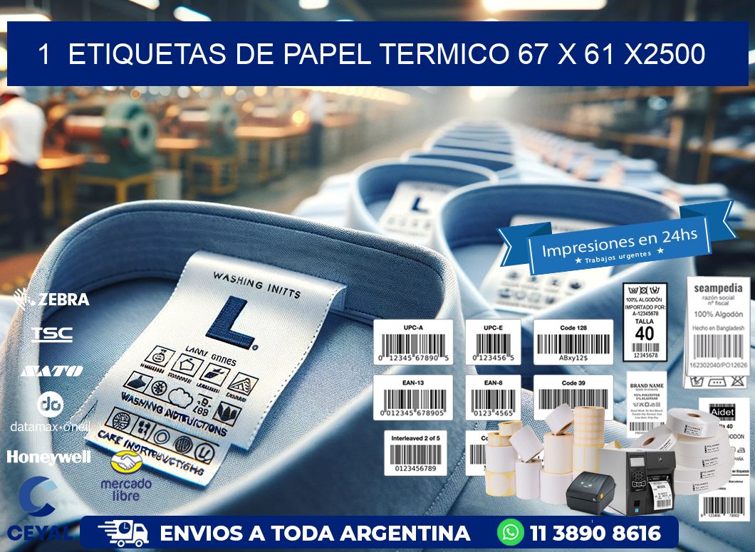 1  ETIQUETAS DE PAPEL TERMICO 67 x 61 X2500