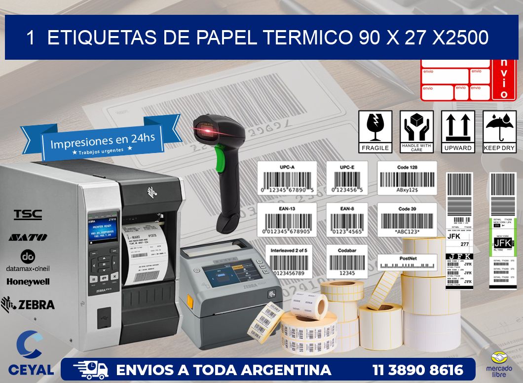 1  ETIQUETAS DE PAPEL TERMICO 90 x 27 X2500