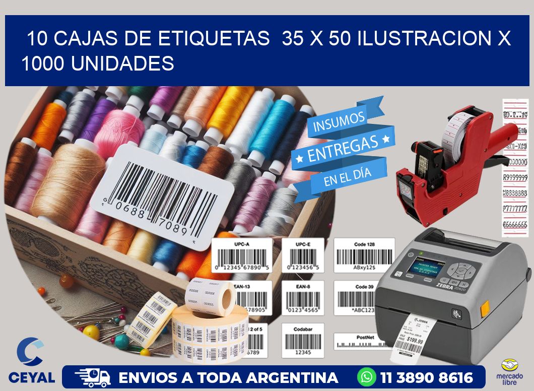 10 CAJAS DE ETIQUETAS  35 x 50 ILUSTRACION X 1000 UNIDADES