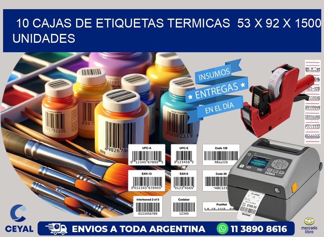 10 CAJAS DE ETIQUETAS TERMICAS  53 x 92 X 1500 UNIDADES