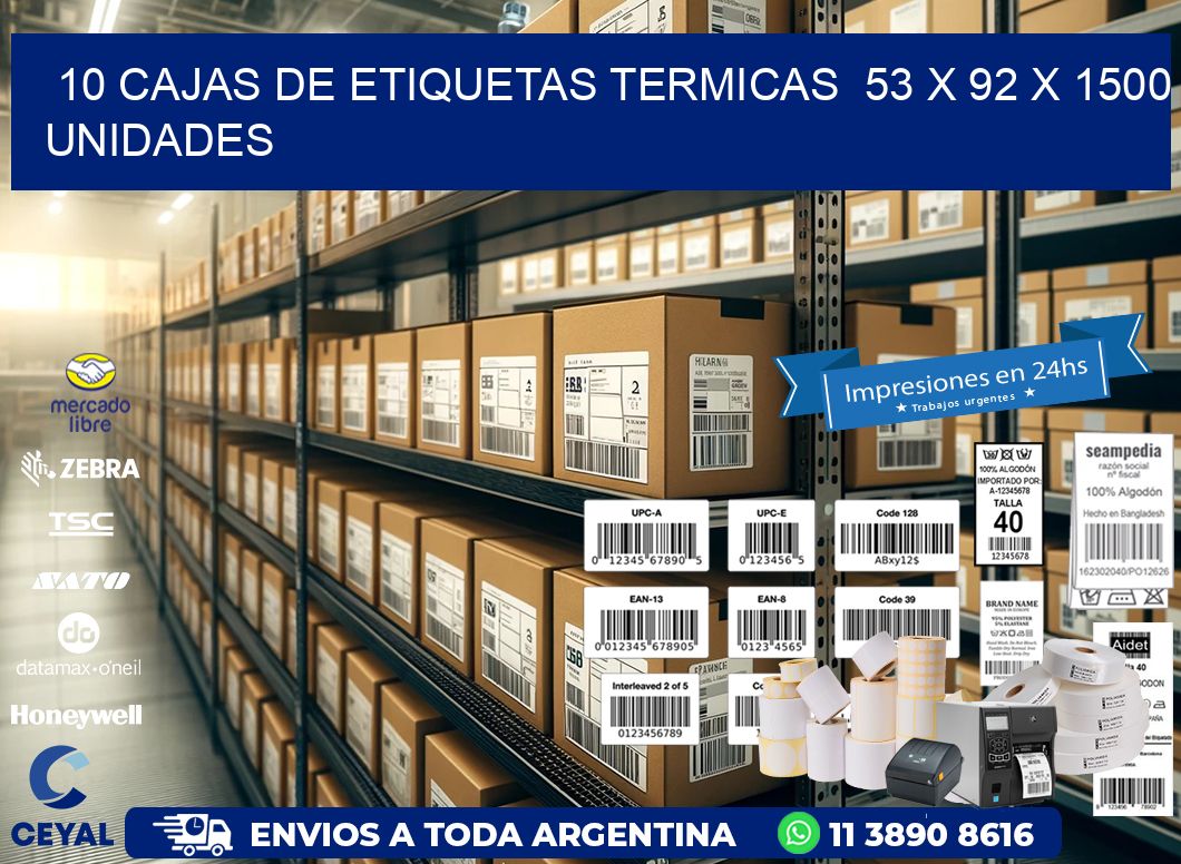 10 CAJAS DE ETIQUETAS TERMICAS  53 x 92 X 1500 UNIDADES