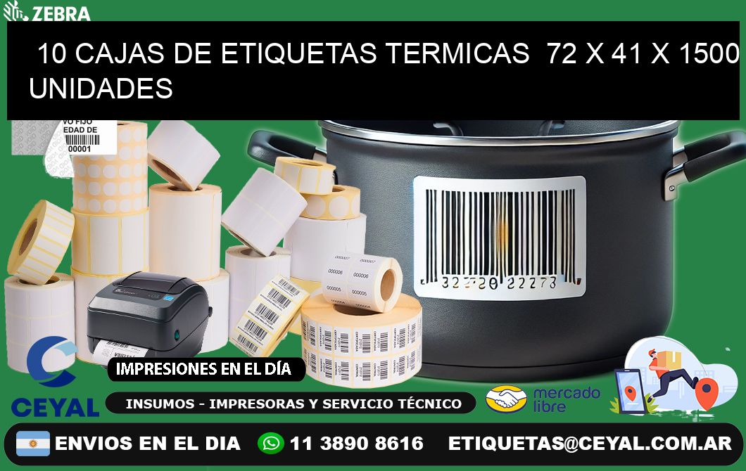 10 CAJAS DE ETIQUETAS TERMICAS  72 x 41 X 1500 UNIDADES