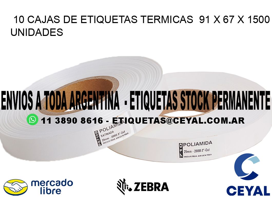 10 CAJAS DE ETIQUETAS TERMICAS  91 x 67 X 1500 UNIDADES