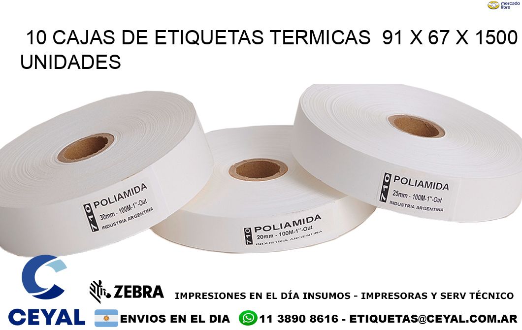 10 CAJAS DE ETIQUETAS TERMICAS  91 x 67 X 1500 UNIDADES