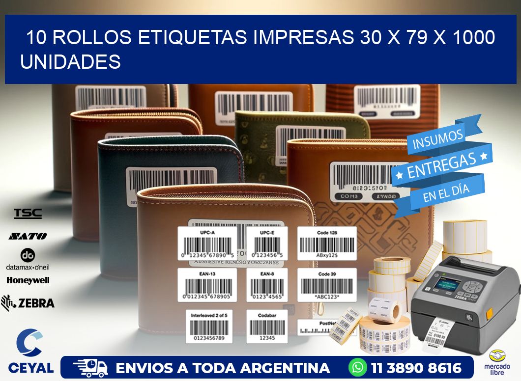 10 ROLLOS ETIQUETAS IMPRESAS 30 x 79 X 1000 UNIDADES