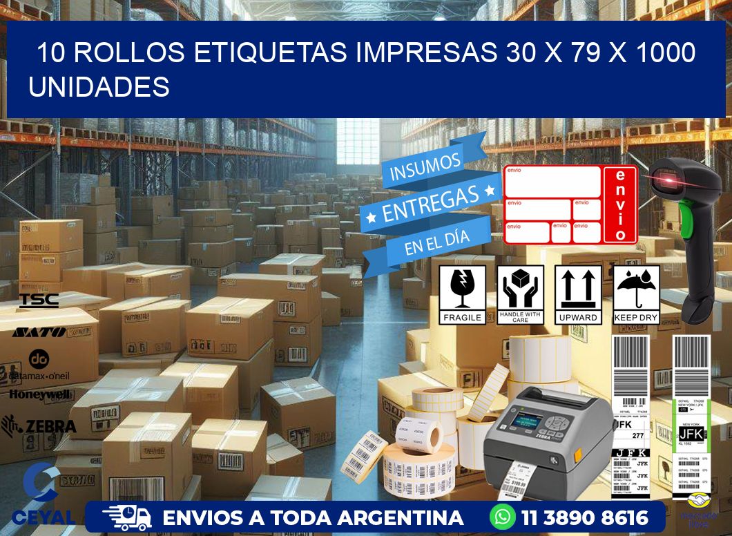 10 ROLLOS ETIQUETAS IMPRESAS 30 x 79 X 1000 UNIDADES