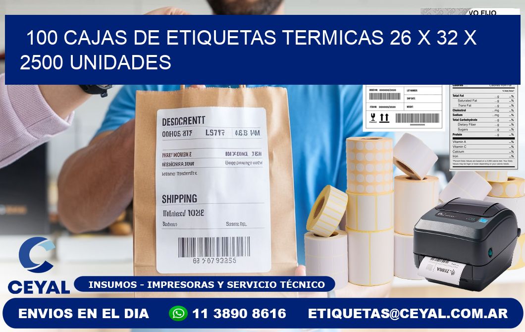 100 CAJAS DE ETIQUETAS TERMICAS 26 x 32 X 2500 UNIDADES