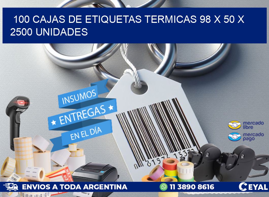 100 CAJAS DE ETIQUETAS TERMICAS 98 x 50 X 2500 UNIDADES