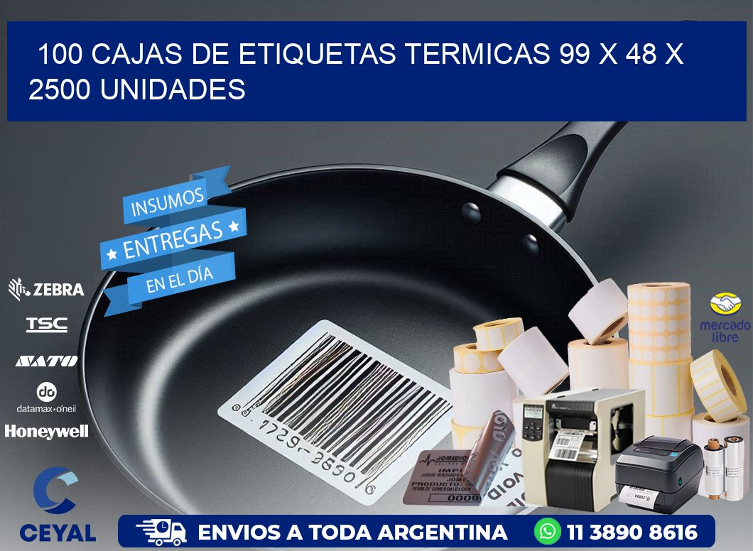 100 CAJAS DE ETIQUETAS TERMICAS 99 x 48 X 2500 UNIDADES