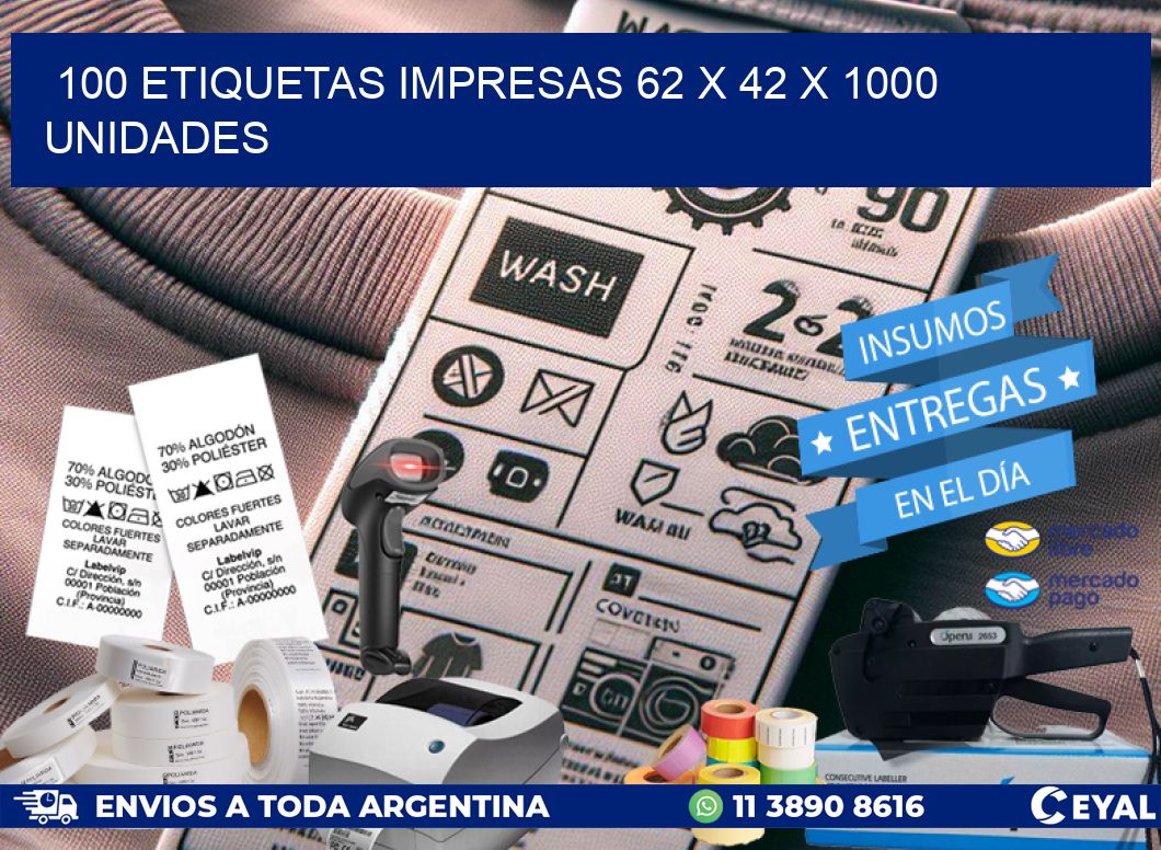 100 ETIQUETAS IMPRESAS 62 x 42 X 1000 UNIDADES