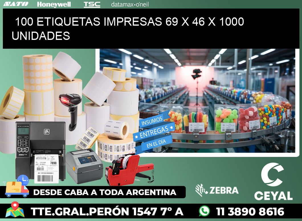 100 ETIQUETAS IMPRESAS 69 x 46 X 1000 UNIDADES