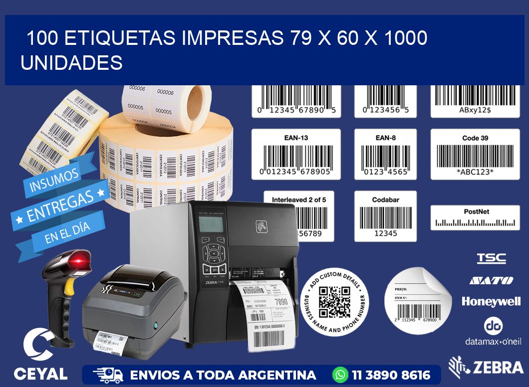100 ETIQUETAS IMPRESAS 79 x 60 X 1000 UNIDADES