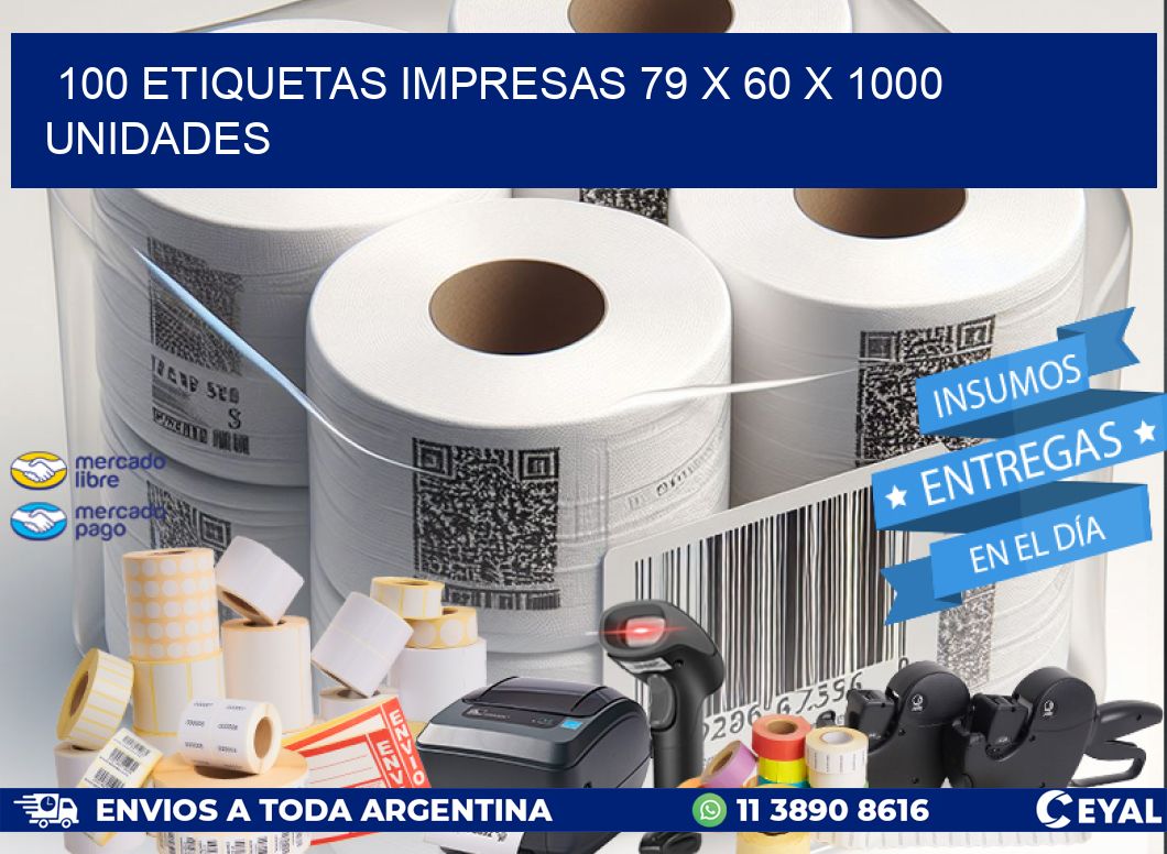 100 ETIQUETAS IMPRESAS 79 x 60 X 1000 UNIDADES