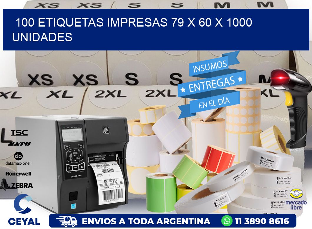 100 ETIQUETAS IMPRESAS 79 x 60 X 1000 UNIDADES