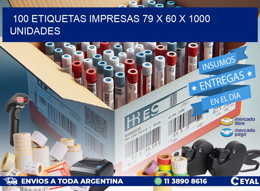 100 ETIQUETAS IMPRESAS 79 x 60 X 1000 UNIDADES
