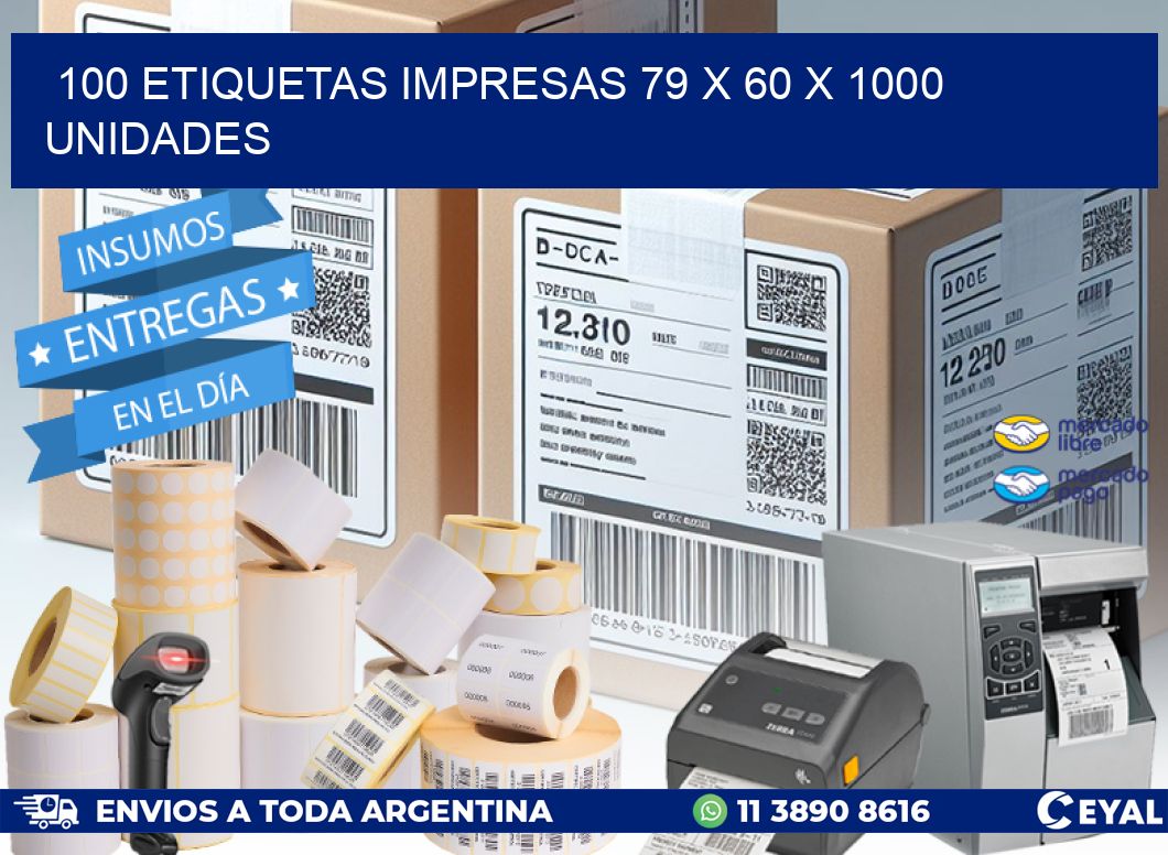 100 ETIQUETAS IMPRESAS 79 x 60 X 1000 UNIDADES