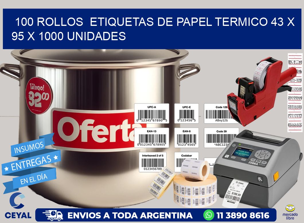 100 ROLLOS  ETIQUETAS DE PAPEL TERMICO 43 x 95 X 1000 UNIDADES