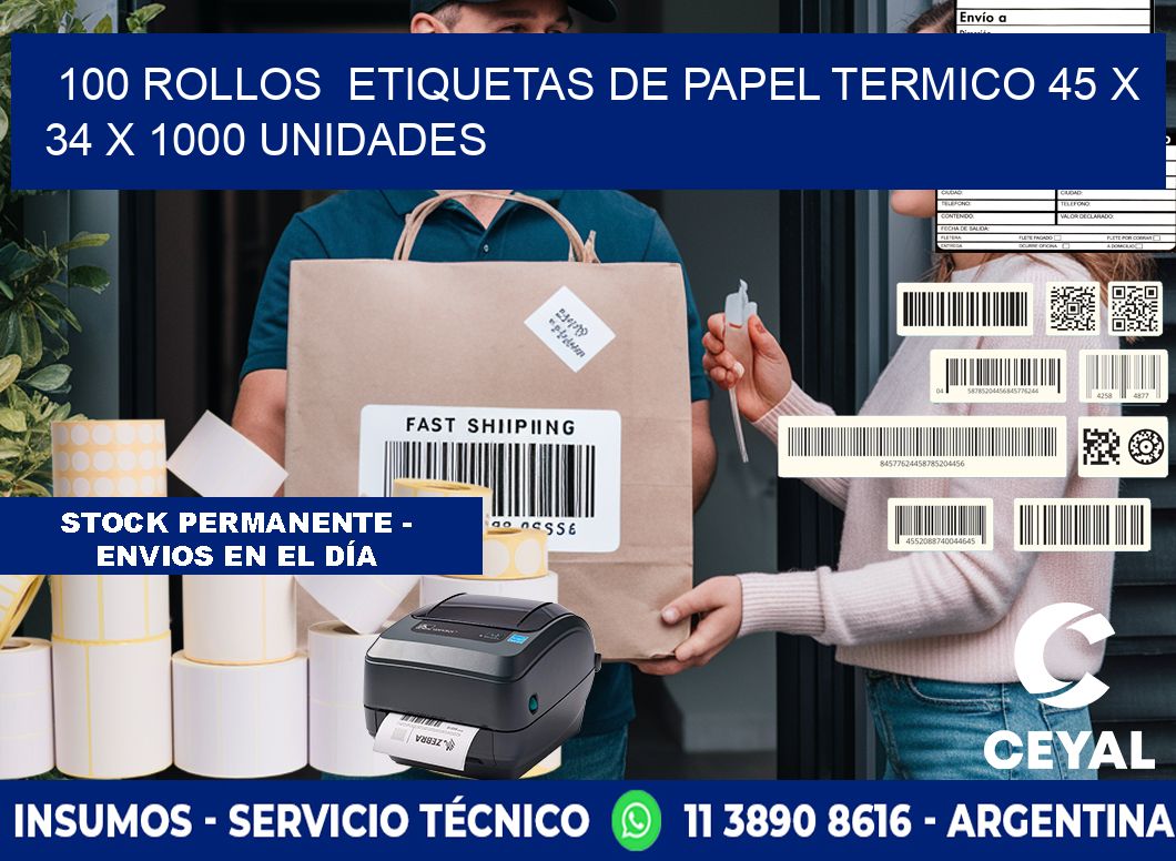 100 ROLLOS  ETIQUETAS DE PAPEL TERMICO 45 x 34 X 1000 UNIDADES