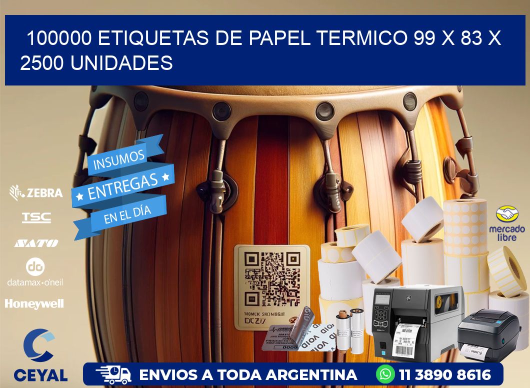 100000 ETIQUETAS DE PAPEL TERMICO 99 x 83 X 2500 UNIDADES