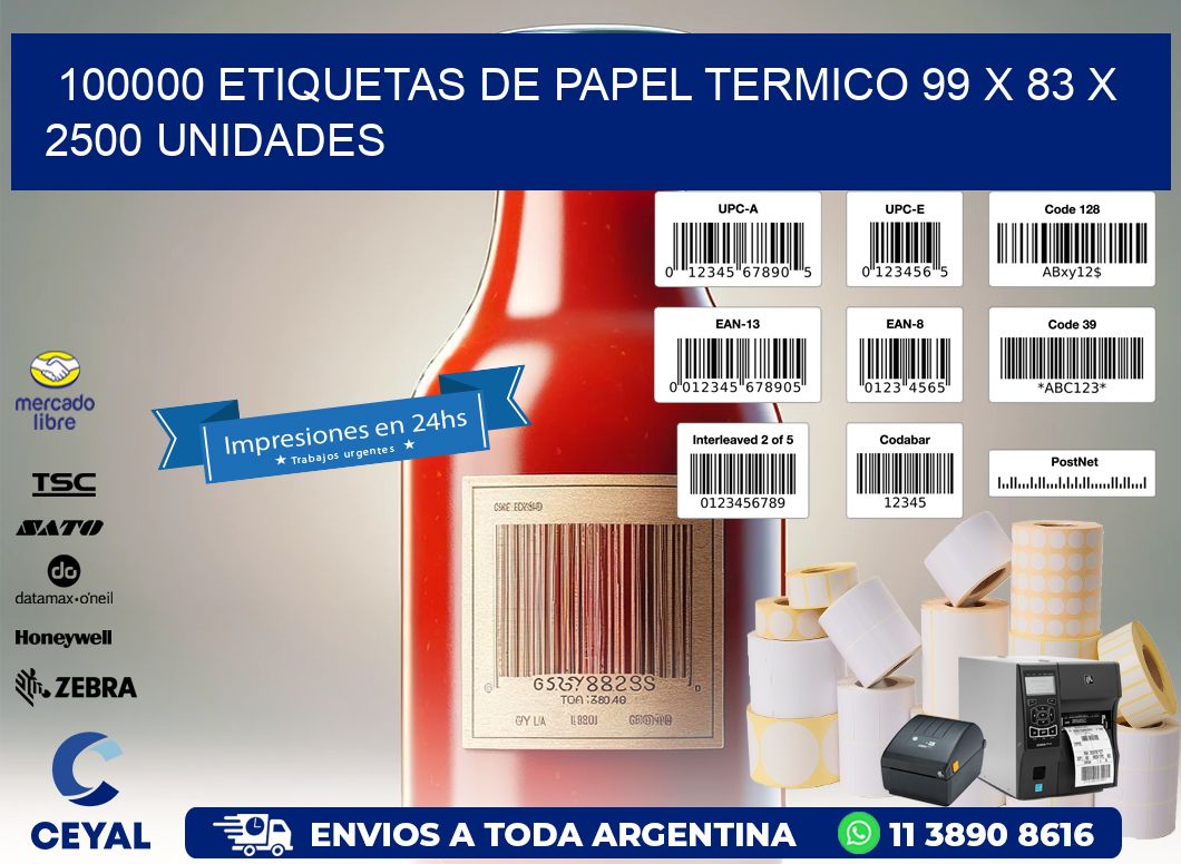 100000 ETIQUETAS DE PAPEL TERMICO 99 x 83 X 2500 UNIDADES