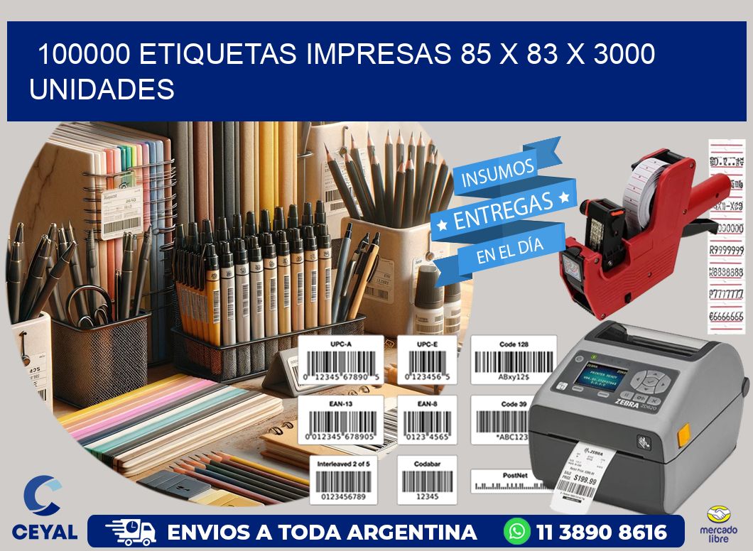 100000 ETIQUETAS IMPRESAS 85 x 83 X 3000 UNIDADES