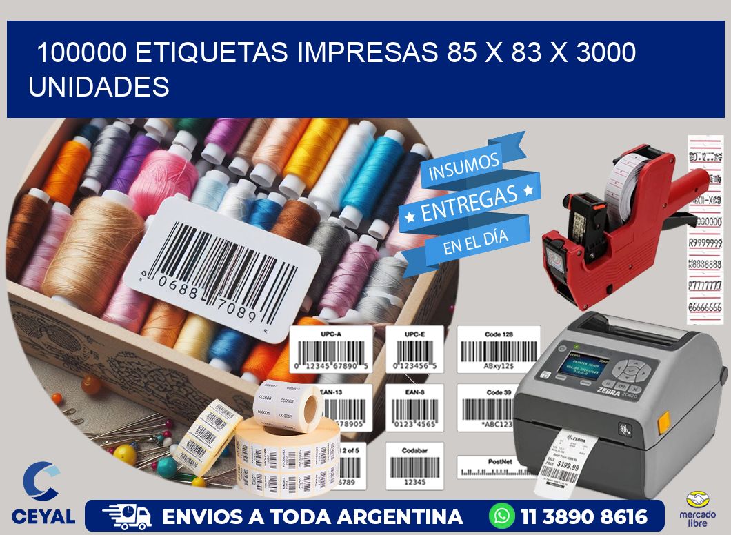 100000 ETIQUETAS IMPRESAS 85 x 83 X 3000 UNIDADES