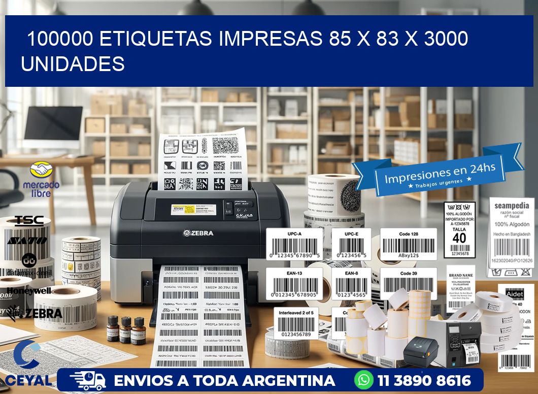 100000 ETIQUETAS IMPRESAS 85 x 83 X 3000 UNIDADES