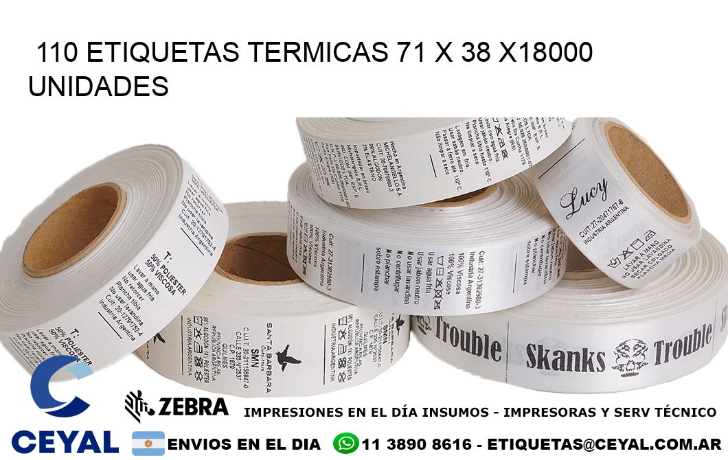 110 ETIQUETAS TERMICAS 71 x 38 x18000 UNIDADES