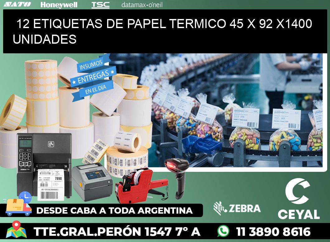 12 ETIQUETAS DE PAPEL TERMICO 45 x 92 X1400 UNIDADES