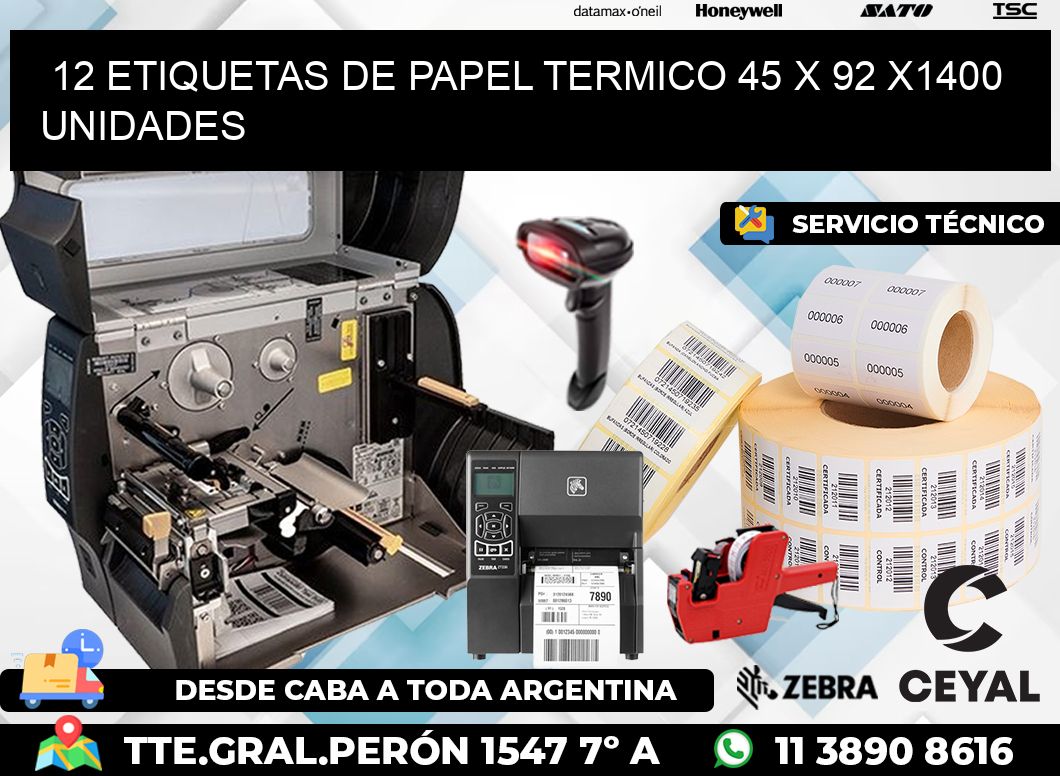 12 ETIQUETAS DE PAPEL TERMICO 45 x 92 X1400 UNIDADES