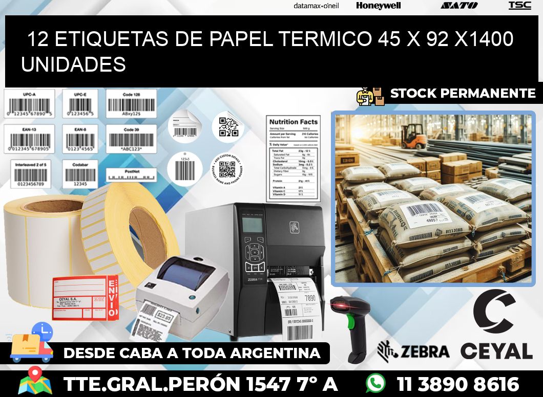 12 ETIQUETAS DE PAPEL TERMICO 45 x 92 X1400 UNIDADES