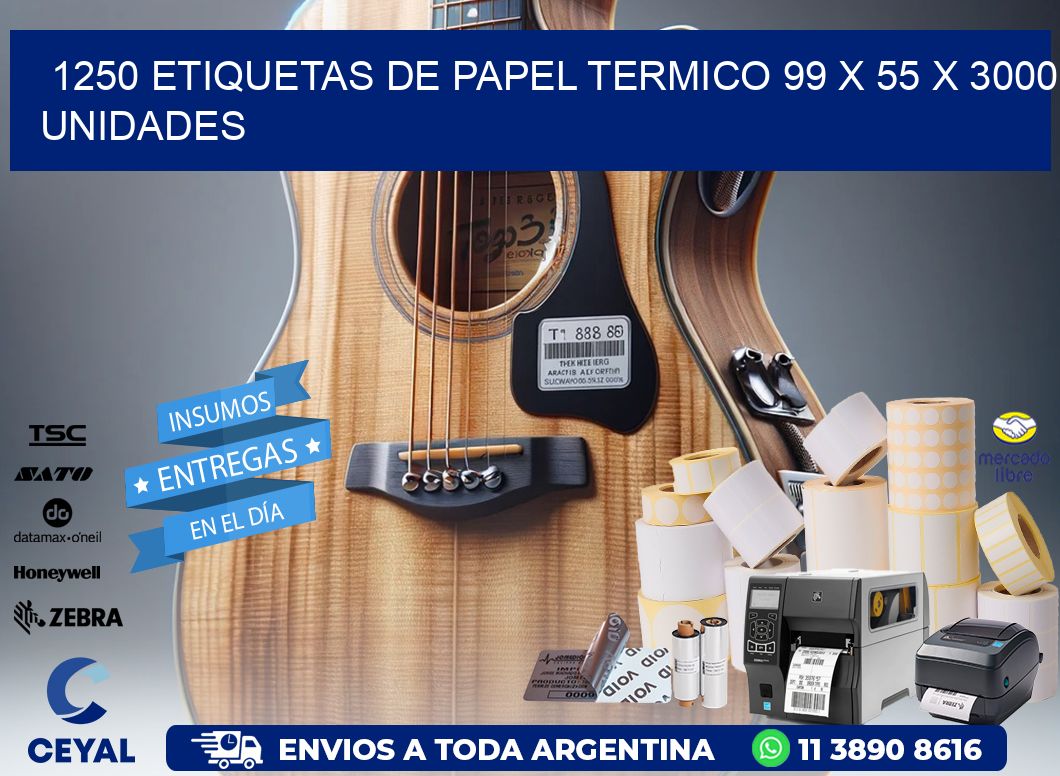 1250 ETIQUETAS DE PAPEL TERMICO 99 x 55 X 3000 UNIDADES