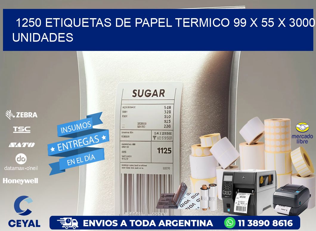 1250 ETIQUETAS DE PAPEL TERMICO 99 x 55 X 3000 UNIDADES