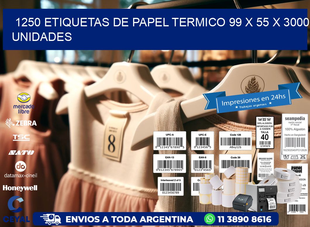 1250 ETIQUETAS DE PAPEL TERMICO 99 x 55 X 3000 UNIDADES