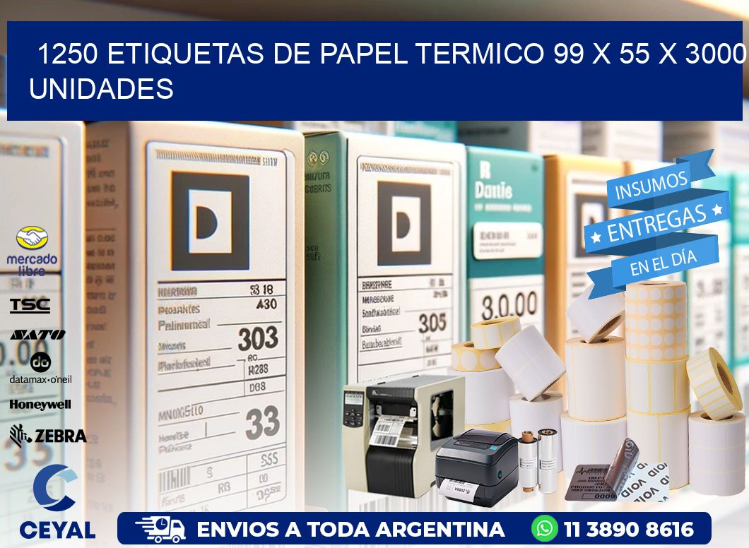 1250 ETIQUETAS DE PAPEL TERMICO 99 x 55 X 3000 UNIDADES