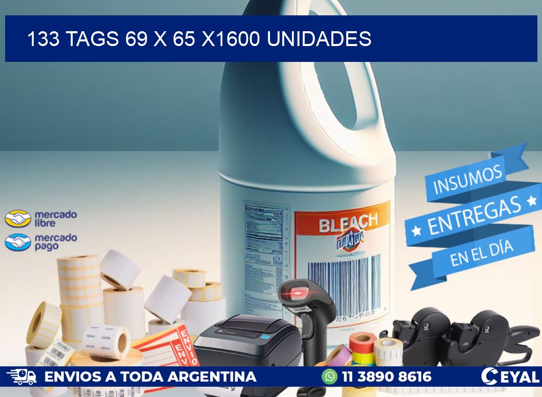 133 TAGS 69 x 65 X1600 UNIDADES