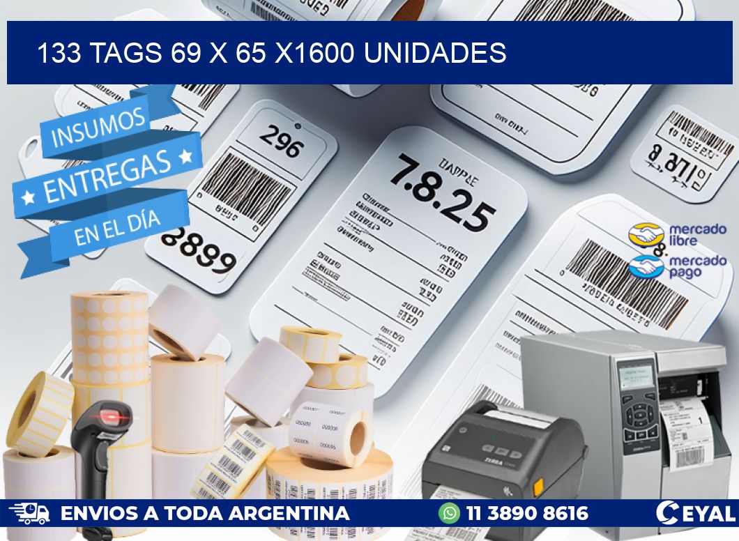 133 TAGS 69 x 65 X1600 UNIDADES