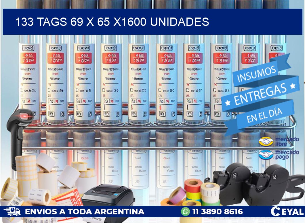 133 TAGS 69 x 65 X1600 UNIDADES