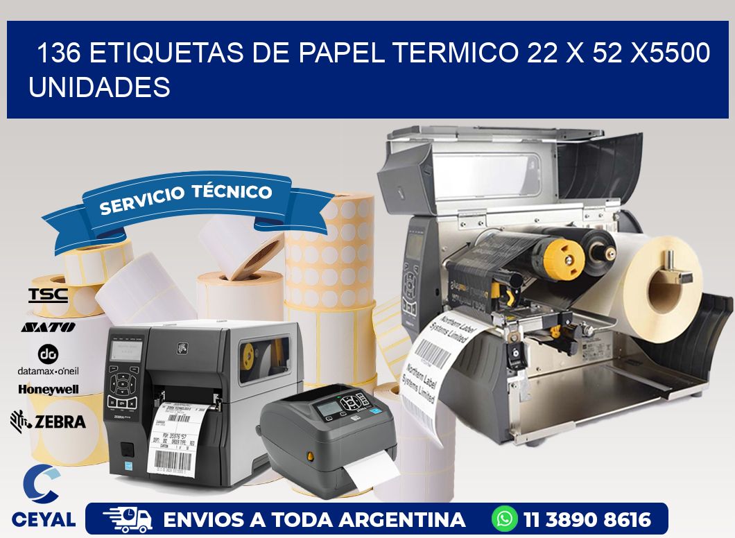 136 ETIQUETAS DE PAPEL TERMICO 22 x 52 X5500 UNIDADES