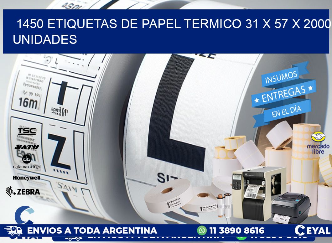 1450 ETIQUETAS DE PAPEL TERMICO 31 x 57 X 2000 UNIDADES