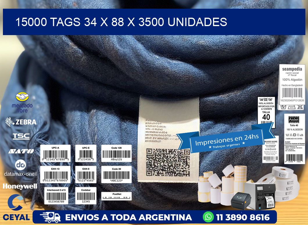 15000 TAGS 34 x 88 X 3500 UNIDADES